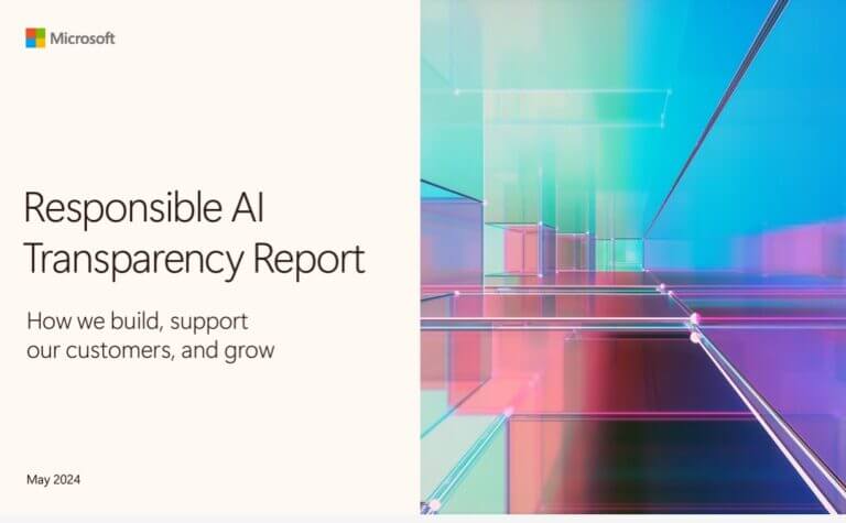 Microsoft Responsible AI Transparency Report
