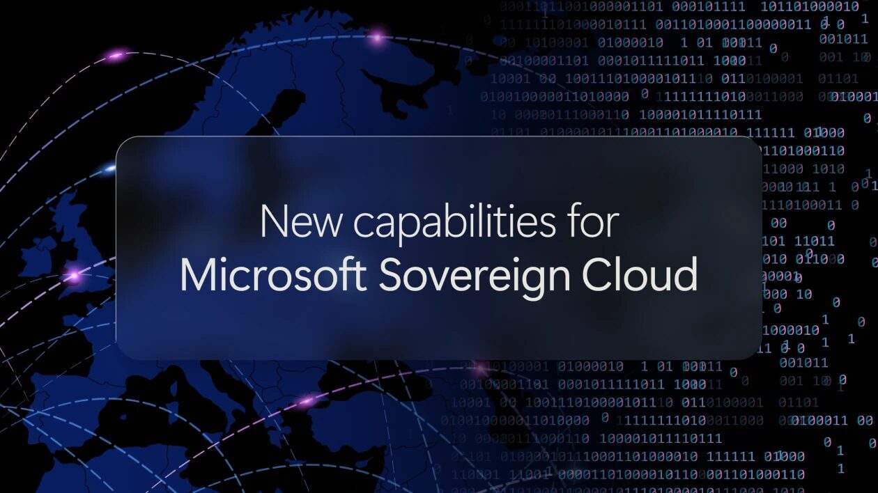 Microsoft rafforza il Sovereign Cloud: i dati elaborati per i clienti europei restano all’interno della UE