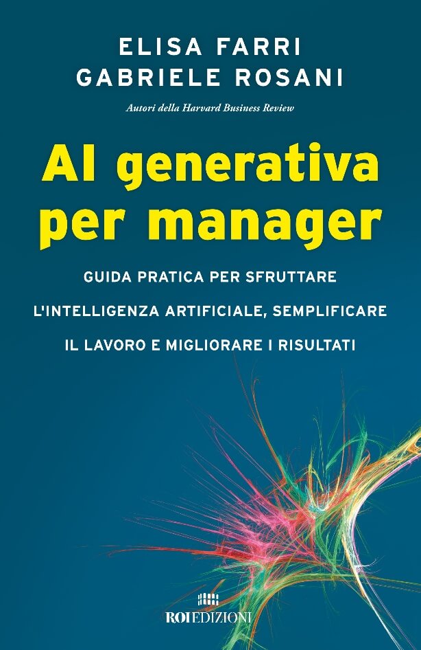 “AI generativa per manager”: le istruzioni per l’uso sul lavoro e nelle aziende